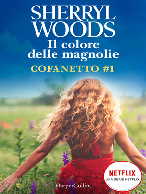 cover image of Il colore delle magnolie--Cofanetto 1